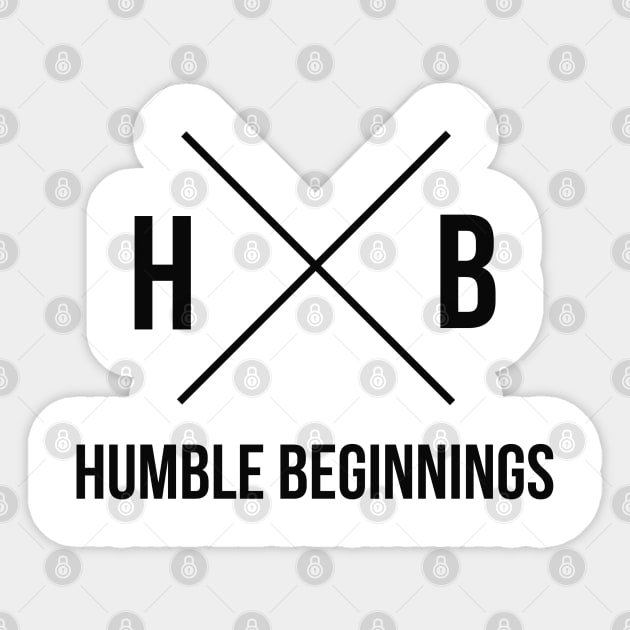 HUMBLE BEGINNINGS BRAND Sticker by HUMBLE BEGINNINGS BRAND